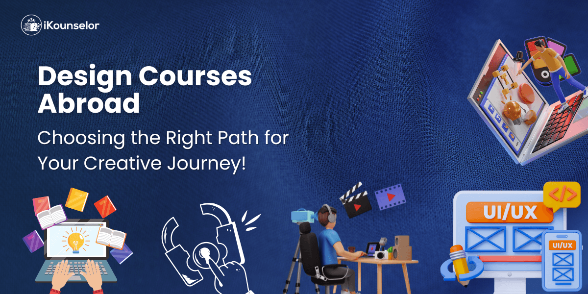 Design-Courses-Abroad-Choosing-the-Right-Path-with-ikounselor