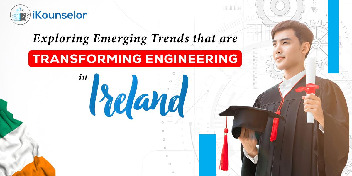 Emerging engineering trends in Ireland